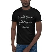 L Worlds Greatest Global Logistics Director Short Sleeve Cotton T-Shirt By Undefined Gifts