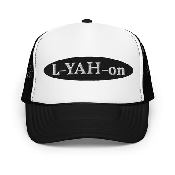 L-YAH-on Foam Trucker Hat