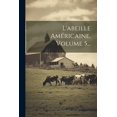 thumbnail image 1 of L'abeille Américaine, Volume 5... (Paperback), 1 of 1