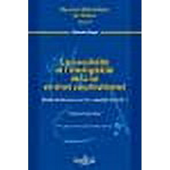 L'accessibilité et l'intelligibilité de la loi en droit constitutionnel. Volume137