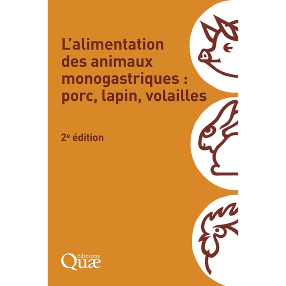 L'alimentation des animaux monogastriques, (Paperback)
