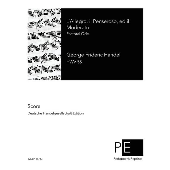 L'allegro, Il Penseroso, Ed Il Moderato : Pastoral Ode
