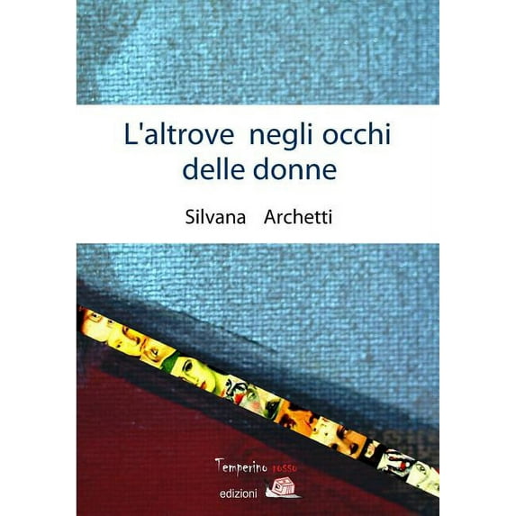 L'altrove negli occhi delle donne (Paperback)