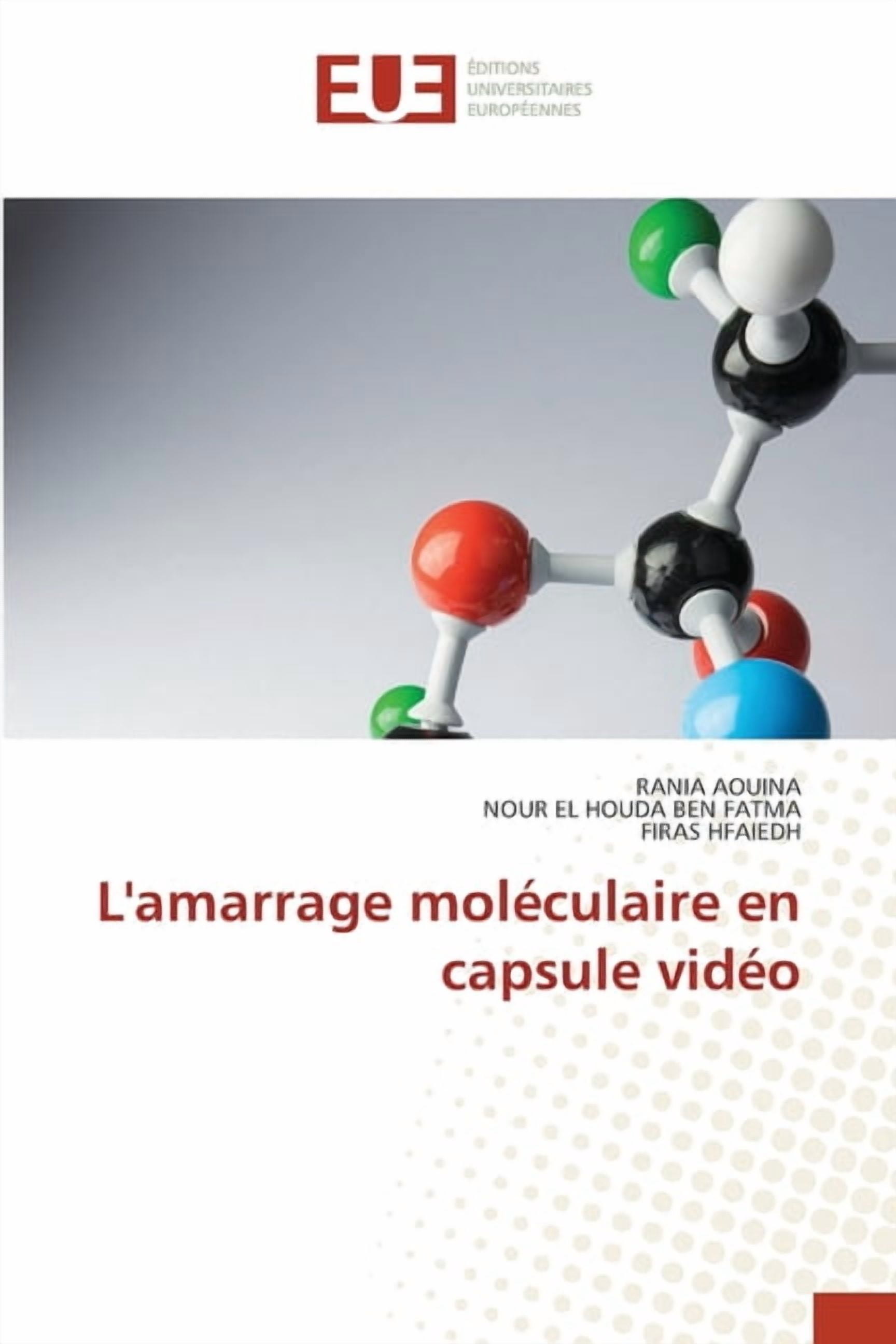L'amarrage molÃ©culaire en capsule vidÃ©o, (Paperback)
