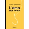 thumbnail image 1 of L'amo. Non fidarti (Paperback), 1 of 1
