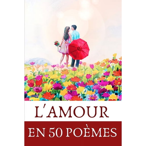 L'amour en 50 poèmes, (Paperback)