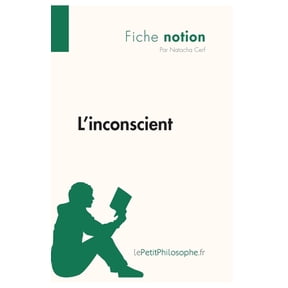 L'inconscient (Fiche notion): LePetitPhilosophe.fr - Comprendre la philosophie, (Paperback)