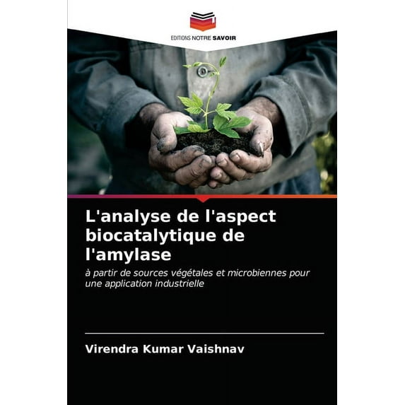 L'analyse de l'aspect biocatalytique de l'amylase (Paperback)