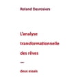 thumbnail image 1 of L'analyse transformationnelle des rÃªves: deux essais, (Paperback), 1 of 1