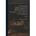 thumbnail image 1 of L'antiquite Expliquee Et Representee En Figures ... 2. Ed., Revue Et Corrigee; Volume 2 (Paperback), 1 of 1