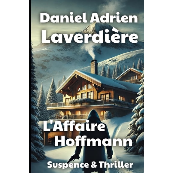 L'Affaire Hoffmann: suspense et thriller financier, (Paperback)