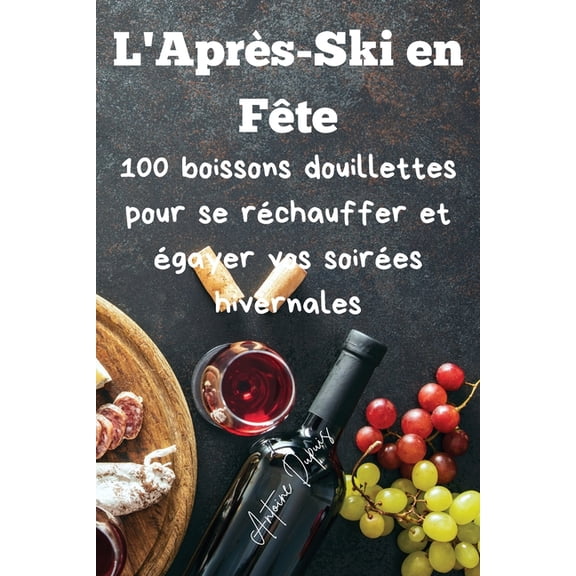 L'Aprs-Ski en Fte, (Paperback)