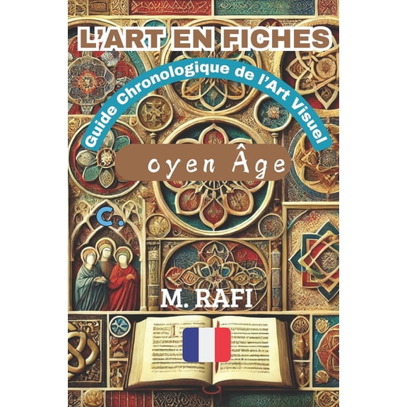 L'Art En Fiches L'Art En Fiches: Guide Chronologique de l'Art Visuel - Moyen ge, Book 2, (Paperback)
