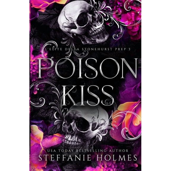 L'Elite Della Stonehurst Prep Poison Kiss: Italian Edition, Book 3, (Paperback)