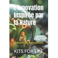 thumbnail image 1 of L'Innovation InspirÃ©e par la Nature: Le Pouvoir du BiomimÃ©tisme, (Paperback), 1 of 1