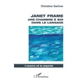 thumbnail image 1 of L'Oeuvre Et La PsychÃ© Janet Frame: Une chambre Ã  soi dans le langage, (Paperback), 1 of 1