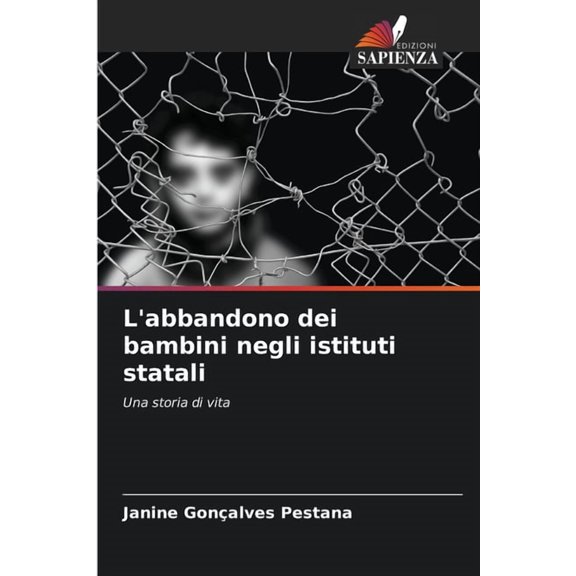 L'abbandono dei bambini negli istituti statali, (Paperback)