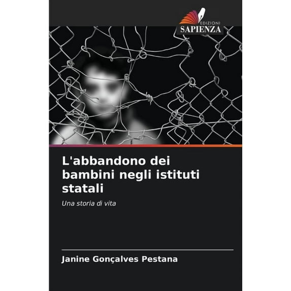 L'abbandono dei bambini negli istituti statali, (Paperback)