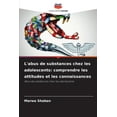 thumbnail image 1 of L'abus de substances chez les adolescents: comprendre les attitudes et les connaissances, (Paperback), 1 of 1