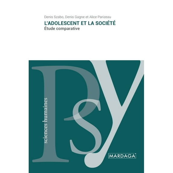 L'adolescent et la société: Ãtude comparative, (Paperback)