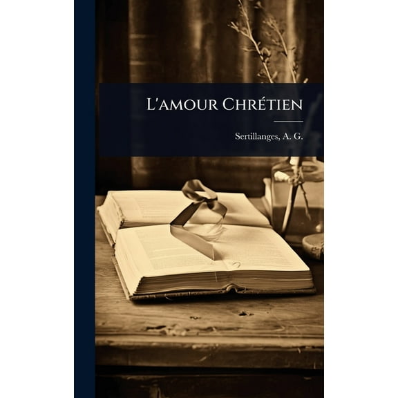 L'amour Chr(c)tien, (Hardcover)