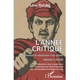 thumbnail image 1 of L'annÃ©e critique: Comment la rÃ©volution s'est armÃ©e. Volume 2 (1919), (Paperback), 1 of 1