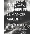 thumbnail image 1 of L'Ãcrivain, Le Chien Et Le Manoir Maudit: Nuits de Terreur, (Paperback), 1 of 1
