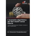 thumbnail image 1 of L'economia algoritmica dei libri mastri senza fiducia, (Paperback), 1 of 1