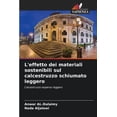 thumbnail image 1 of L'effetto dei materiali sostenibili sul calcestruzzo schiumato leggero, (Paperback), 1 of 1