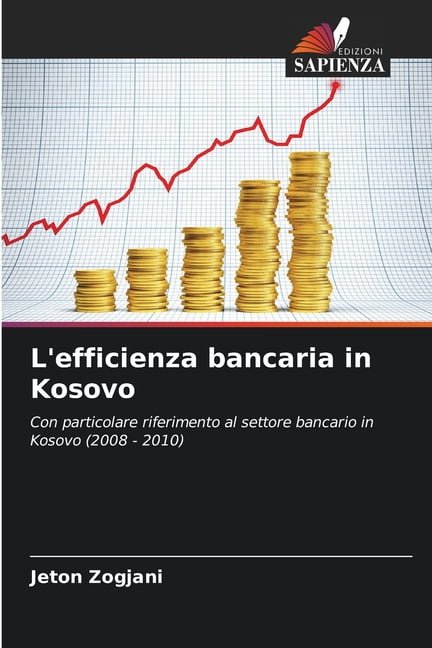 L'efficienza bancaria in Kosovo, (Paperback)