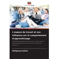 thumbnail image 1 of L'espace de travail et son influence sur le comportement d'apprentissage, (Paperback), 1 of 1