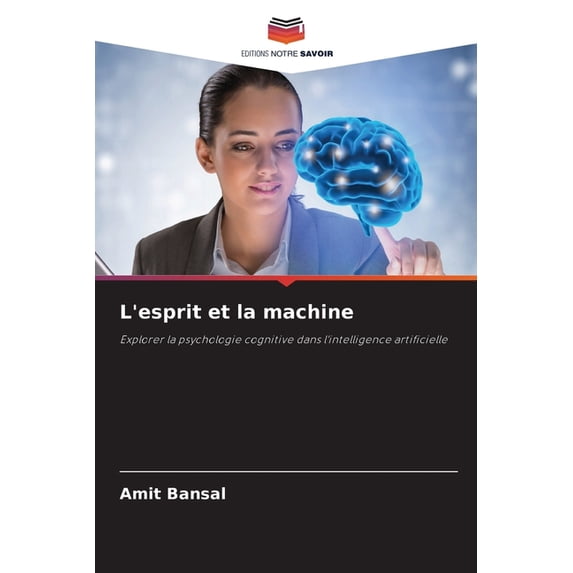 L'esprit et la machine, (Paperback)