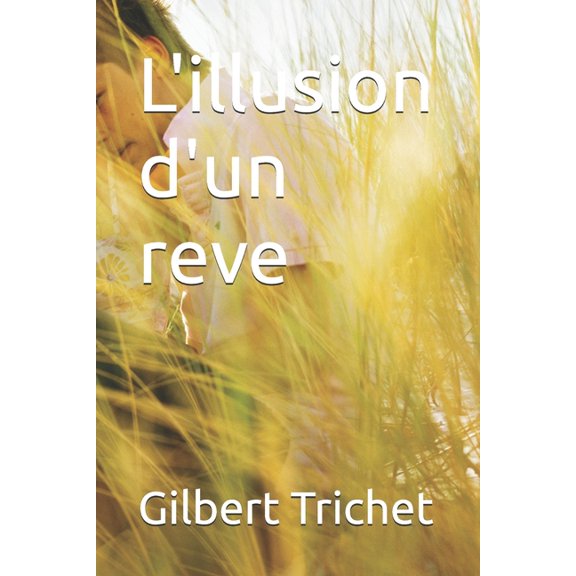 L'illusion d'un reve, (Paperback)
