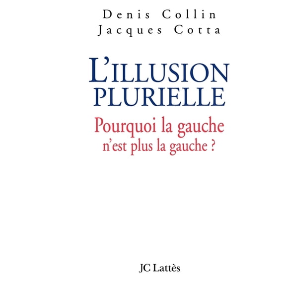 L'illusion plurielle, (Paperback)