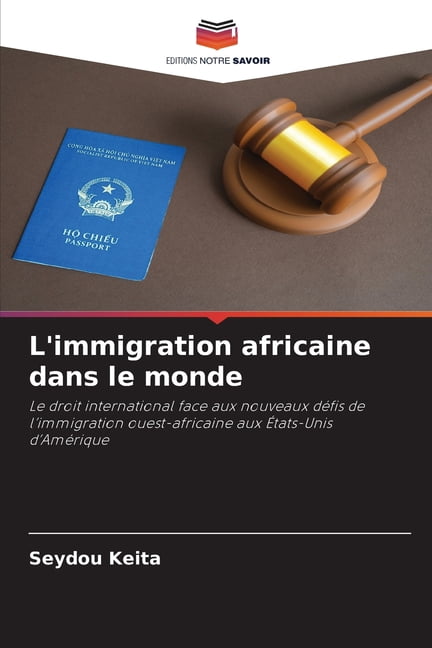 L'immigration africaine dans le monde, (Paperback)
