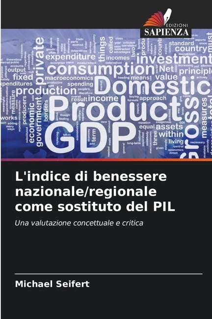 L'indice di benessere nazionale/regionale come sostituto del PIL, (Paperback)