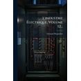 thumbnail image 1 of L'industrie Ã&amp;#137;lectrique, Volume 12..., (Paperback), 1 of 1