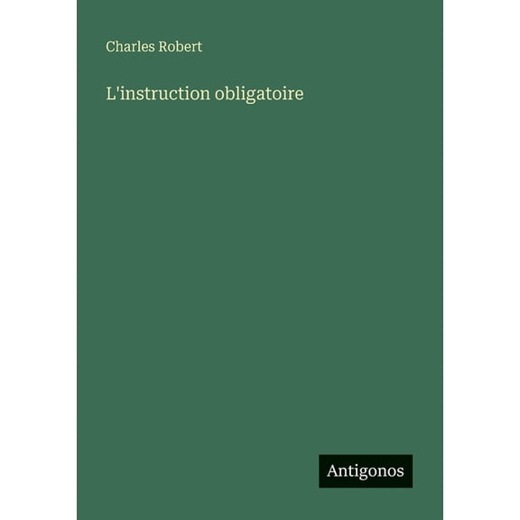 L'instruction obligatoire, (Paperback)