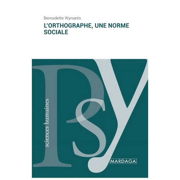 L'orthographe, une norme sociale, (Paperback)