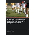thumbnail image 1 of L'uso del rilassamento muscolare progressivo nei giovani atleti, (Paperback), 1 of 1