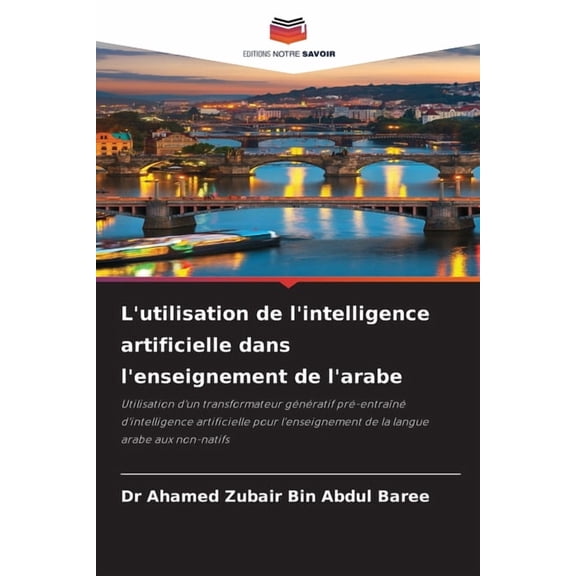 L'utilisation de l'intelligence artificielle dans l'enseignement de l'arabe, (Paperback)