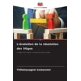 thumbnail image 1 of L'Ã©volution de la rÃ©solution des litiges, (Paperback), 1 of 1