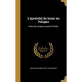thumbnail image 1 of L'apostolat du knout en Pologne : Notes de voyage au pays de Chelm (Hardcover), 1 of 1
