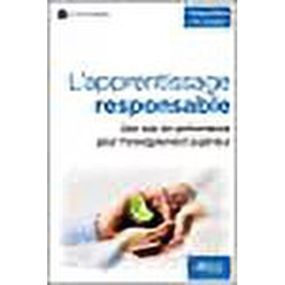 L'apprentissage responsable : Une voie de performance pour l'enseignement supérieur