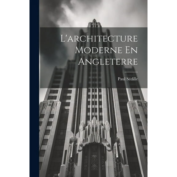 L'architecture Moderne En Angleterre (Paperback)