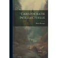 thumbnail image 1 of L'aristocratie Intellectuelle (Paperback), 1 of 1