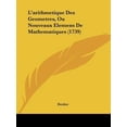thumbnail image 1 of L'Arithmetique Des Geometres, Ou Nouveaux Elemens de Mathematiques (1739) Paperback, 1 of 1