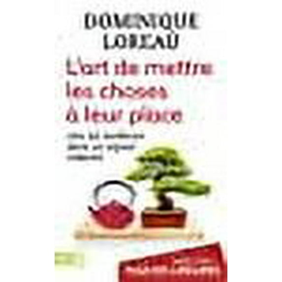 L'art de mettre les choses à leur place