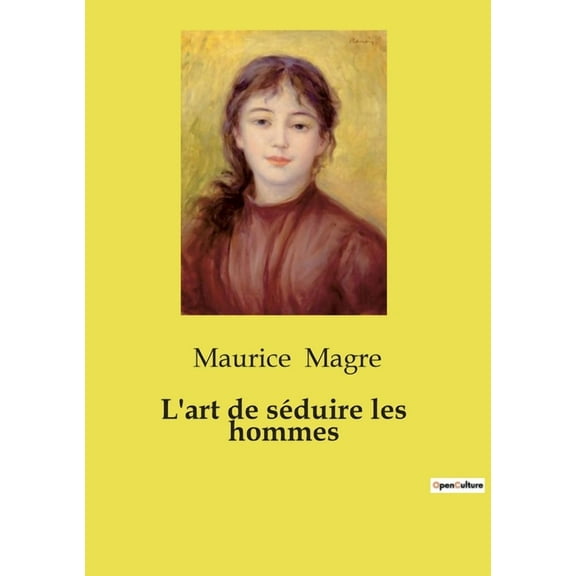 L'art de sduire les hommes, (Paperback)