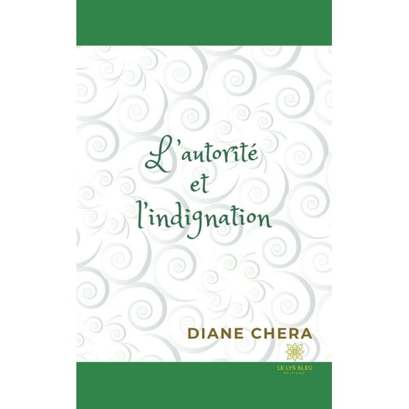 L'autorité et l'indignation, (Paperback)